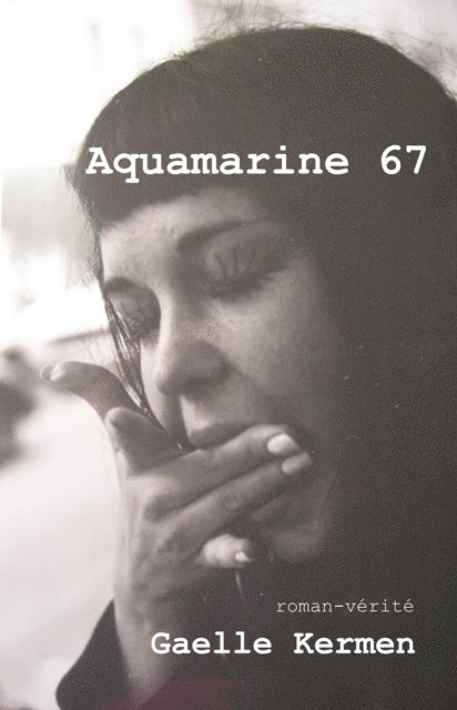 Gaelle Kermen - Aquamarine 67, E-bok