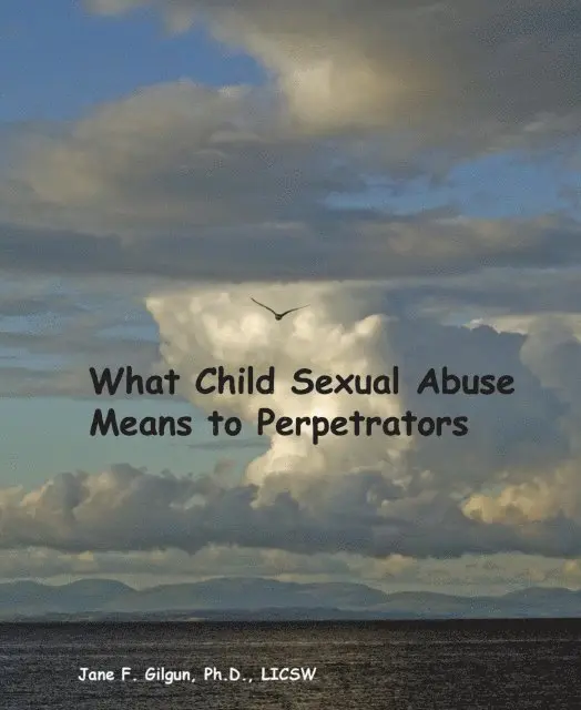 Jane Gilgun - What Child Sexual Abuse Means to Abusers, E-bok. Tillgänglighet: Lägg i varukorg