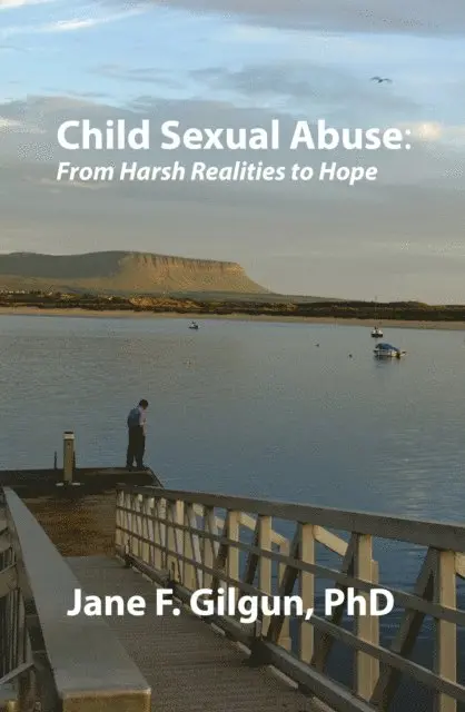 Jane Gilgun - Child Sexual Abuse: From Harsh Realities to Hope, E-bok. Tillgänglighet: Lägg i varukorg