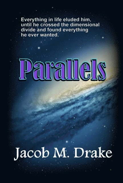 Jacob M. Drake - Parallels, E-bok