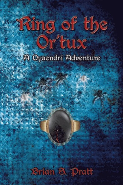 Brian S. Pratt - Ring of the Or'tux, E-bok