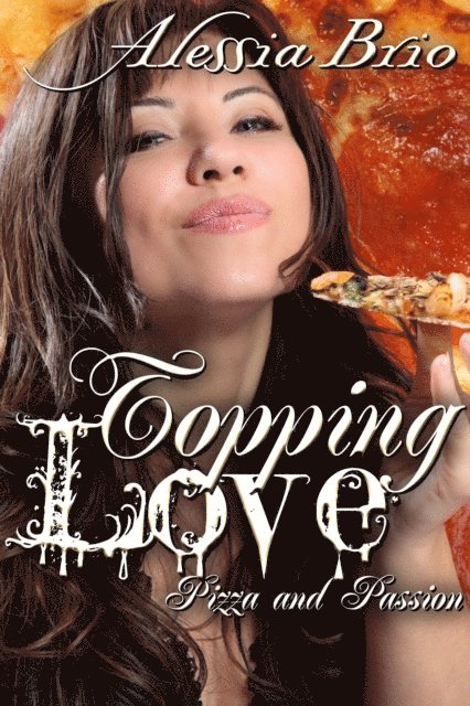 Alessia Brio - Topping Love, E-bok