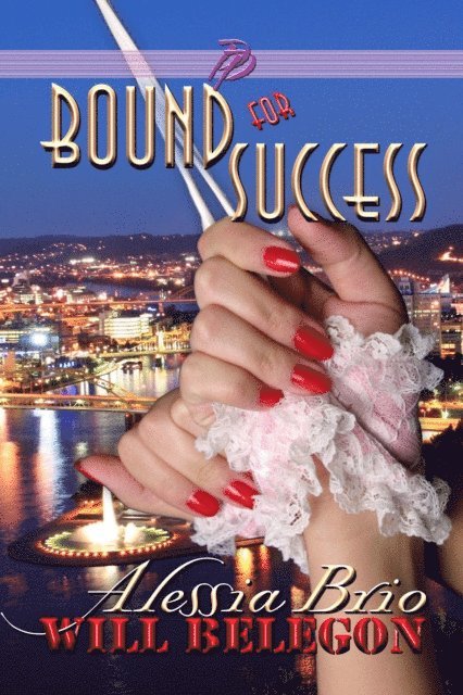 Alessia Brio - Bound for Success, E-bok