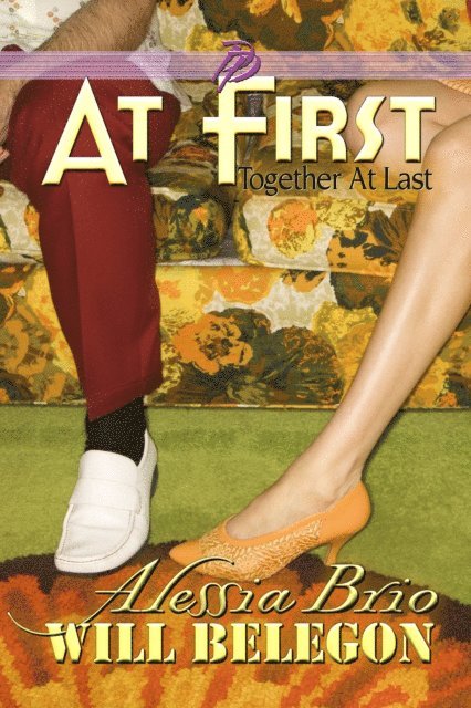 Alessia Brio - At First, E-bok