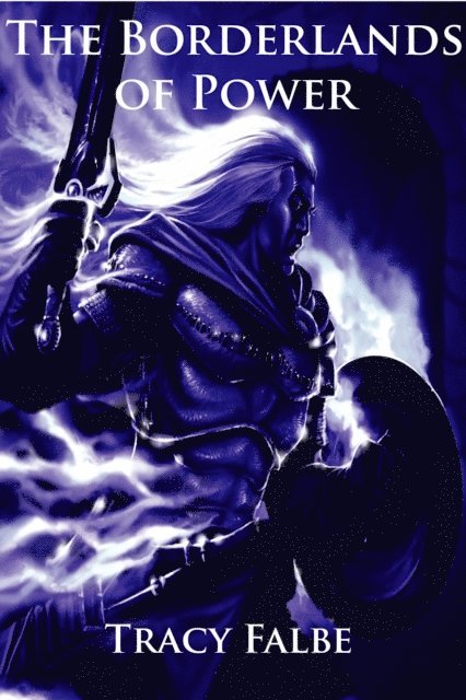 Tracy Falbe - Borderlands of Power: The Rys Chronicles Book IV, E-bok. Tillgänglighet: Lägg i varukorg
