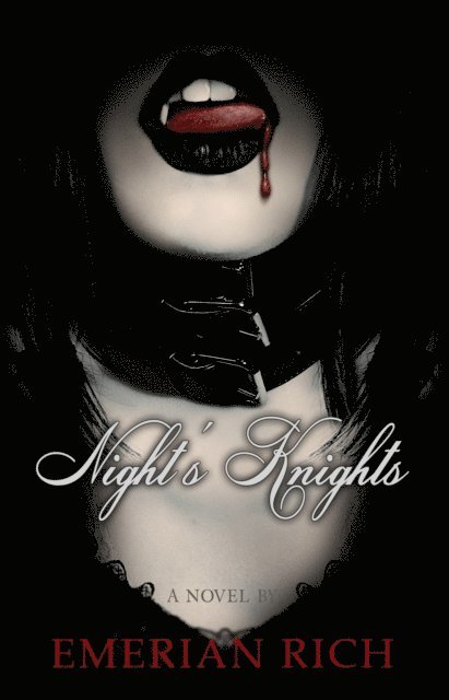 Emerian Rich - Night's Knights: A Vampire Tale (Volume 1), E-bok