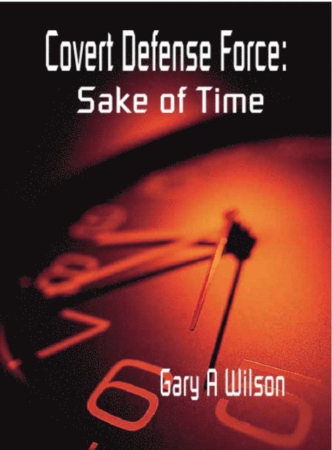 Gary Wilson - Sake of Time, E-bok