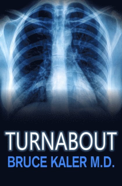 Bruce Kaler M.D. - Turnabout, E-bok