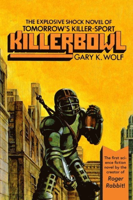 Gary K. Wolf - Killerbowl, E-bok