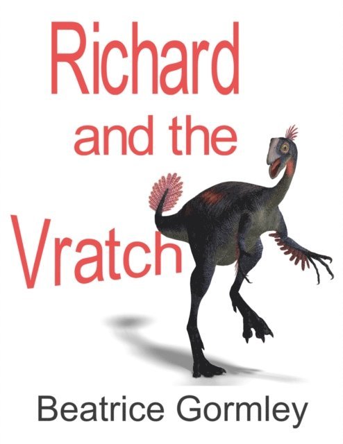 Beatrice Gormley - Richard and the Vratch, E-bok