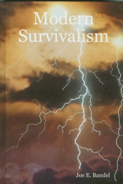 Joe Bandel - Modern Survivalism, E-bok