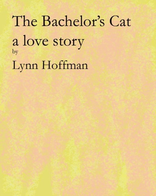 Lynn Hoffman - Bachelor's Cat, E-bok