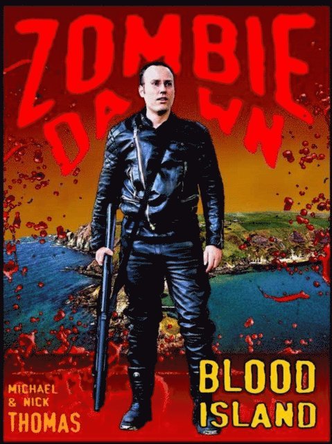 Nick S. Thomas - Blood Island (Zombie Dawn Stories), E-bok