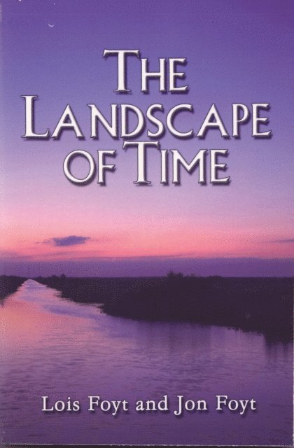 Jon Foyt - Landscape of Time, E-bok