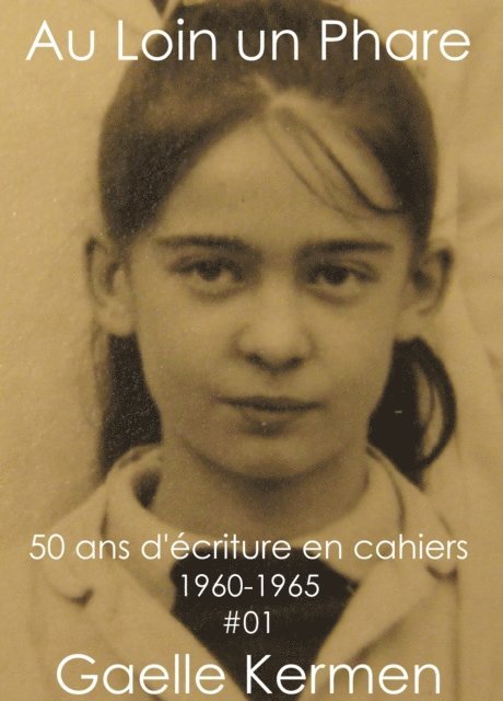 Gaelle Kermen - Au Loin un Phare, E-bok