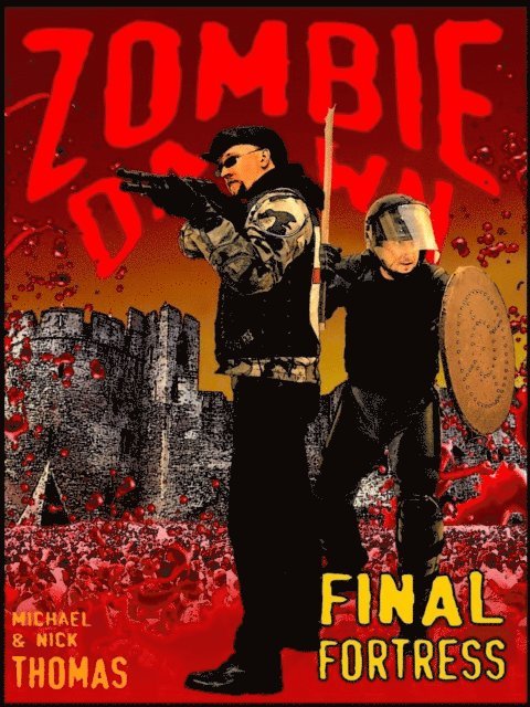Michael G. Thomas - Final Fortress (Zombie Dawn Stories), E-bok