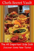 All Important Side Dish: Discover Some New Tastes
