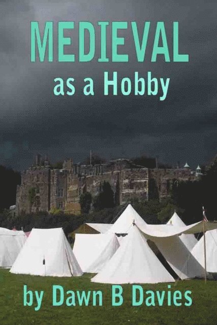 Dawn B Davies - Medieval as a Hobby, E-bok. Tillgänglighet: Lägg i varukorg