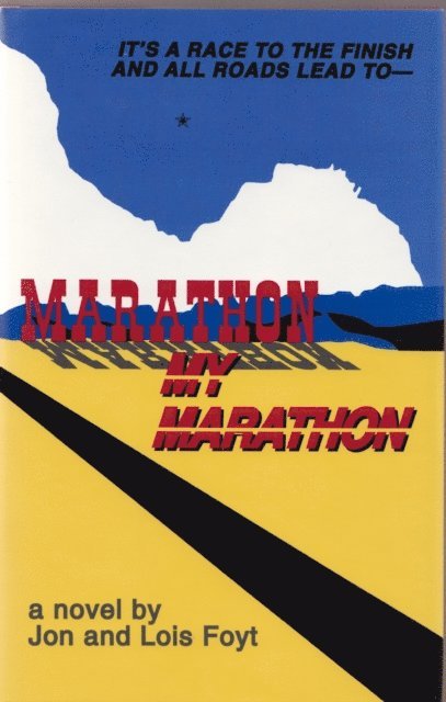 Jon Foyt - Marathon, My Marathon, E-bok