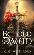 Behold the Dawn