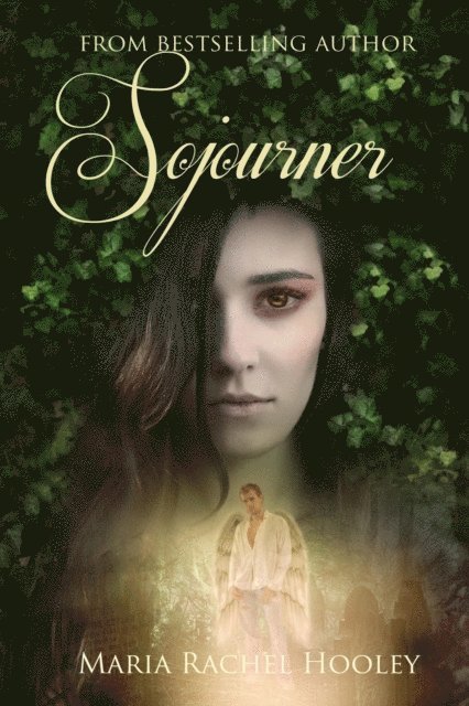 Maria Rachel Hooley - Sojourner (Sojourner Series Book 1), E-bok