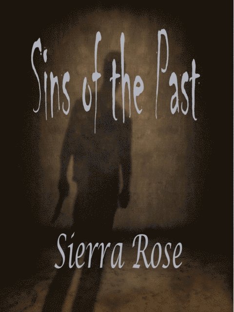 Sierra Rose - Sins of the Past, E-bok