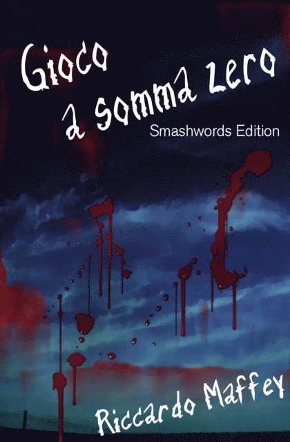 Riccardo Maffey - Gioco a somma zero, E-bok