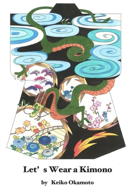 Keiko Okamoto - Let's Wear a Kimono!, E-bok