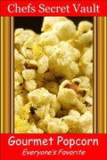 Gourmet Popcorn: Everyone's Favorite