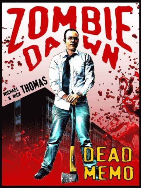 Nick S. Thomas - Dead Memo (Zombie Dawn Stories), E-bok