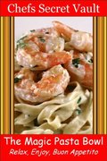 Magic Pasta Bowl: Relax, Enjoy, Buon Appetito