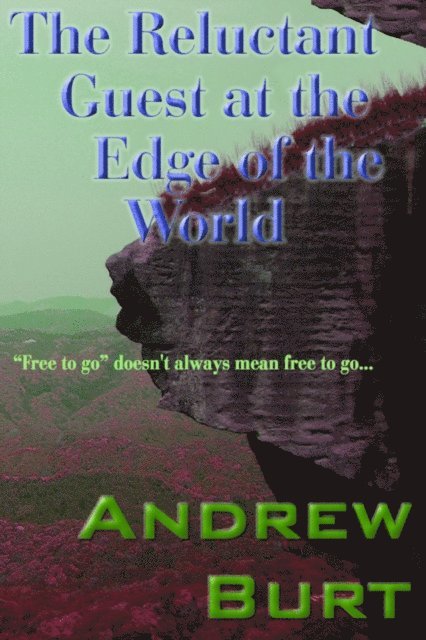 Andrew Burt - Reluctant Guest at the Edge of the World, E-bok