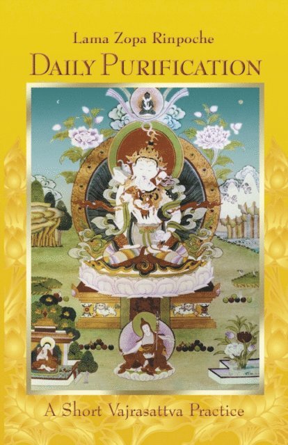 Lama Zopa Rinpoche - Daily Purification: A Short Vajrasattva Practice, E-bok