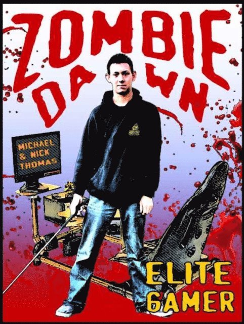 Michael G. Thomas - Elite Gamer (Zombie Dawn Stories), E-bok