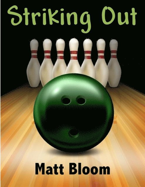 Matt Bloom - Striking Out, E-bok