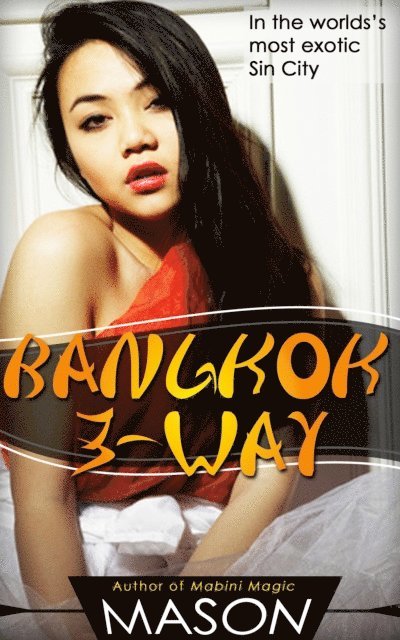 Mason - Bangkok Three-Way, E-bok