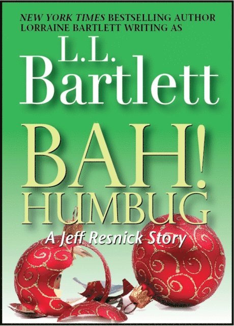 L.L. Bartlett - Bah! Humbug - A Jeff Resnick Story, E-bok