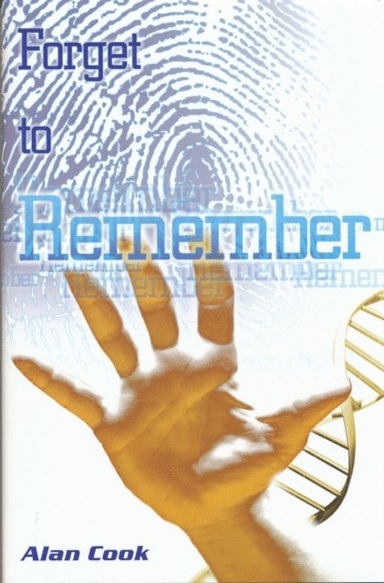 Alan Cook - Forget to Remember, E-bok