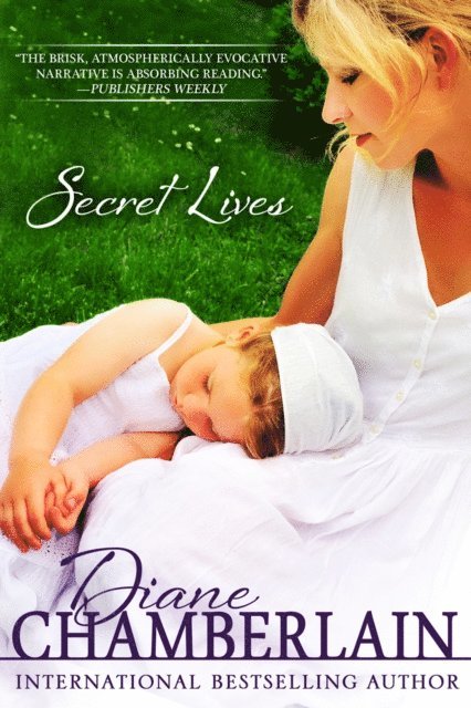 Diane Chamberlain - Secret Lives, E-bok