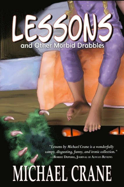 Michael Crane - Lessons (and Other Morbid Drabbles), E-bok