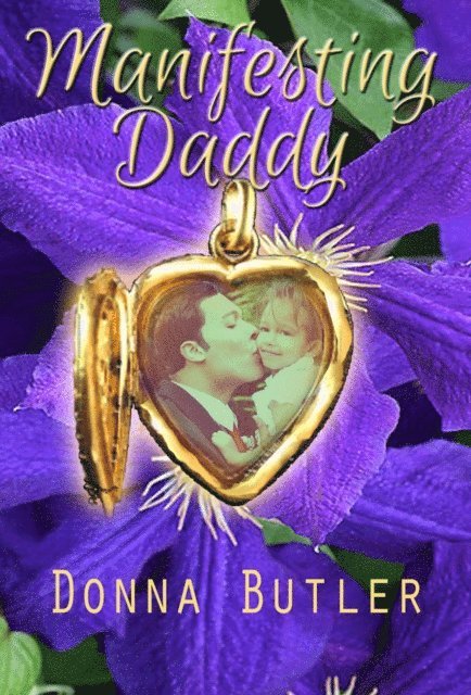 Donna Butler - Manifesting Daddy, E-bok