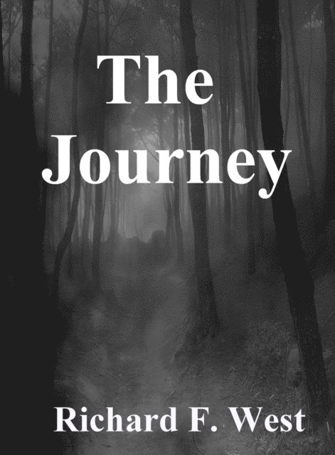Richard F. West - Journey, E-bok