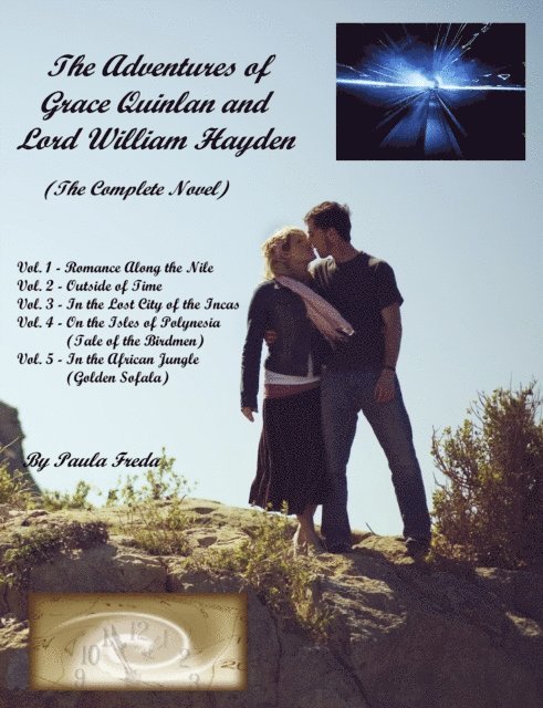 Paula Freda - Adventures of Grace Quinlan and Lord William Hayden, The Complete Novel, E-bok