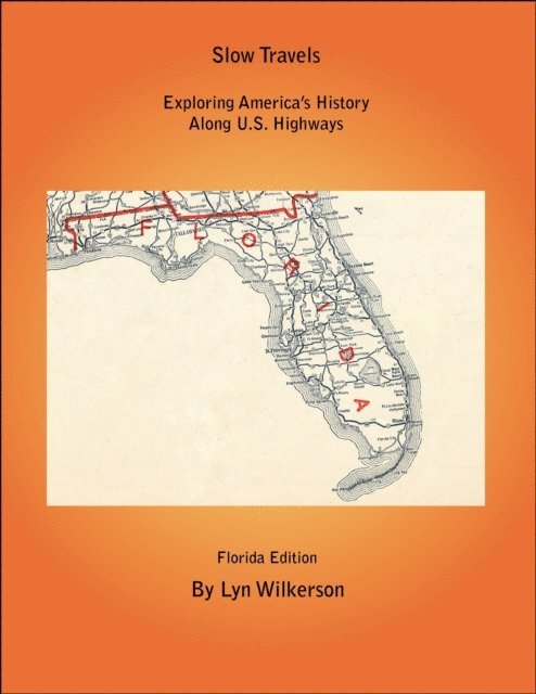 Lyn Wilkerson - Slow Travels-Florida, E-bok. Tillgänglighet: Lägg i varukorg