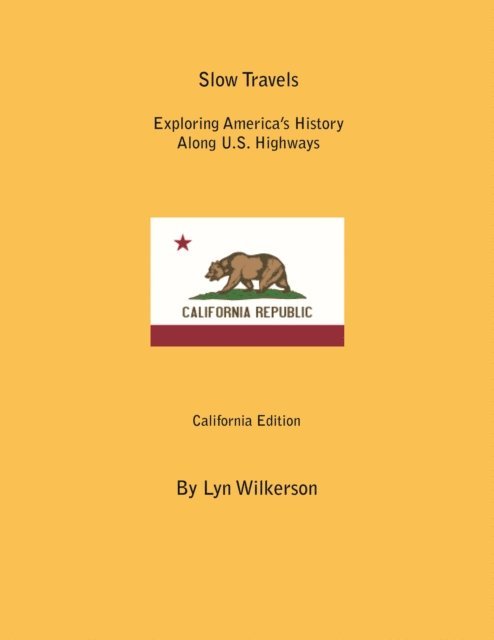 Lyn Wilkerson - Slow Travels-California, E-bok. Tillgänglighet: Lägg i varukorg