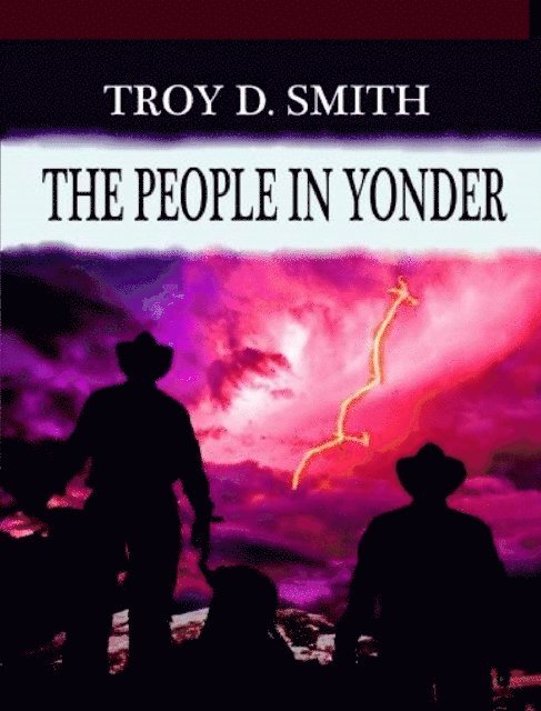 Troy D. Smith - People in Yonder, E-bok