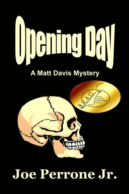 Joe Perrone Jr. - Opening Day: A Matt Davis Mystery, E-bok