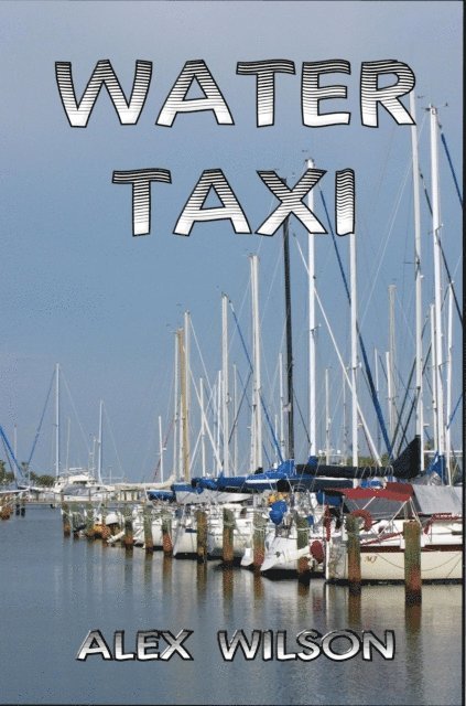 Alex Wilson - Water Taxi, E-bok