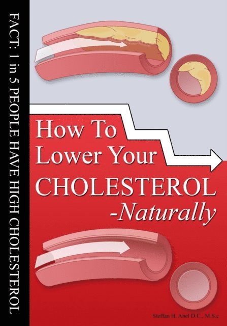 Steffan Abel - How To Lower Your Cholesterol Naturally, E-bok. Tillgänglighet: Lägg i varukorg