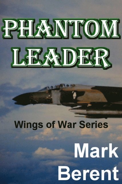 Mark Berent - Phantom Leader, E-bok. Tillgänglighet: Lägg i varukorg